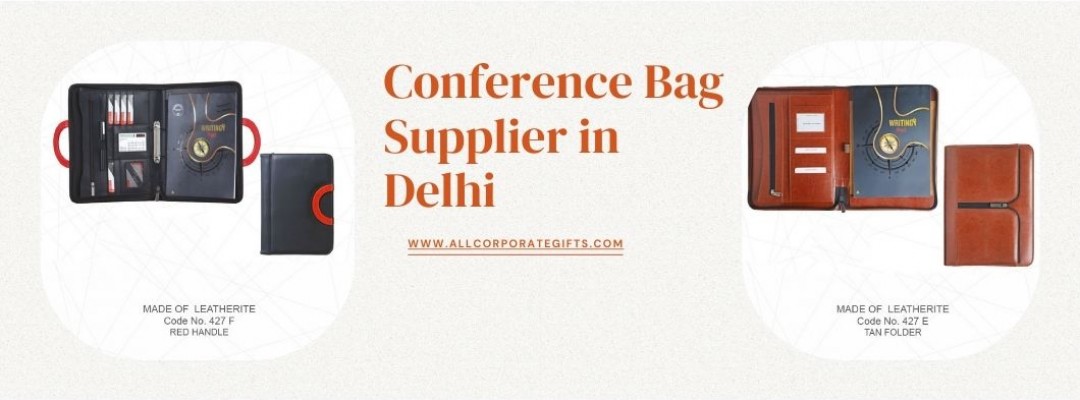 Conference Bag Supplier in Delhi: Quality & Customization at Its Best