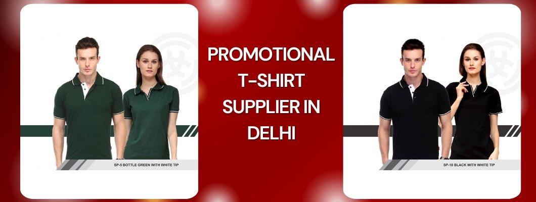 Promotional T-Shirt Supplier in Delhi: Elevate Your Brand’s Visibility