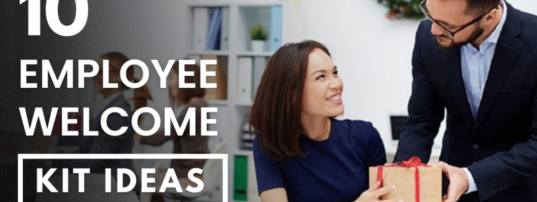 10 Employee Welcome Kit Ideas