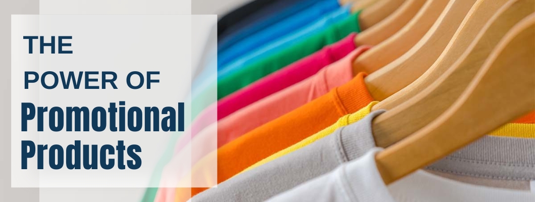 The Power of Promotional Products: How to Choose, Distribute, and Evaluate Success: