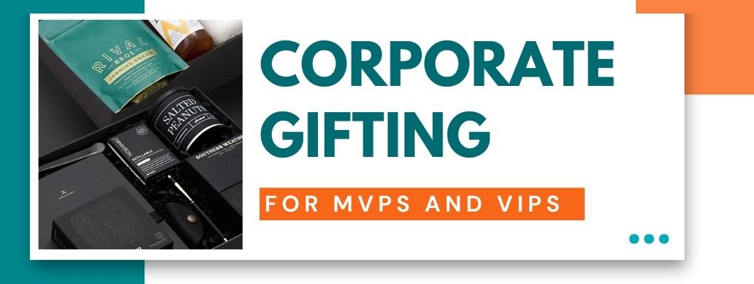 Corporate Gifting For MVPs and VIPs