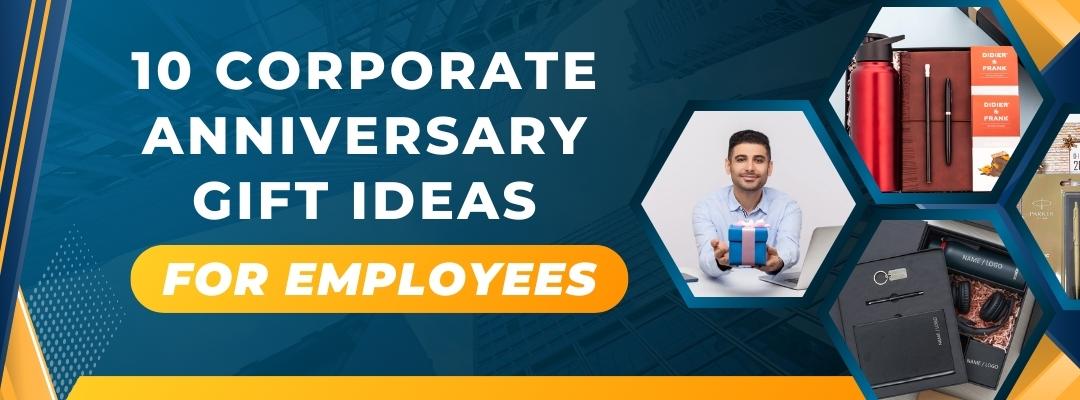 10 Corporate Anniversary Gift Ideas For Employees