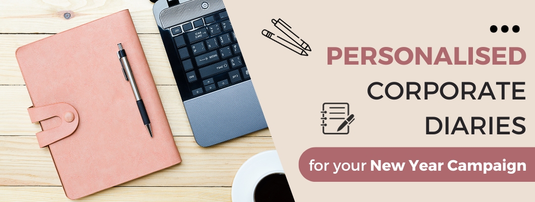 Personalised Corporate Diaries for your New Year Campaign
